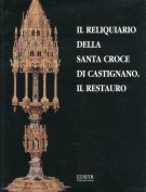 Il Reliquiario della Santa Croce di Castignano Il Restauro