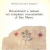 Rinvenimenti e restauri nel complesso monumentale di San Marco