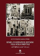 Riparo, conservazione, restauro nella Sicilia orientale o del 'diffinitivo assetto' 1860-1902