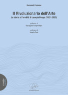 <h0>Il Rivoluzionario dell’Arte <span><i>La storia e l’eredità di Joseph Beuys (1921-2021)</i></span></ho>