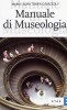 Manuale di Museologia