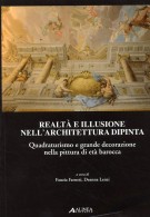 Realtà e illusione nell'architettura dipinta Quadraturismo e grande decorazione nella pittura di età barocca