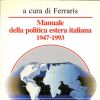 Manuale della politica estera italiana 1947-1993