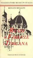 Russi a Firenze e Toscana