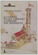 La chiesa di San Lorenzo a Firenze nel Medioevo Scorci archivistici