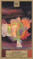 Le «Elegie duinesi» di Rilke Seguito da «Elegie duinesi» di Rainer Maria Rilke