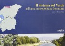 Il Sistema del Verde <span>nell'area metropolitana fiorentina</Span>