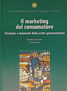 Il marketing del consumatore Strategie e strumenti delle scelte gastronomiche