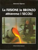 La fusione del bronzo attraverso i secoli