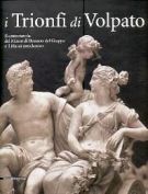 I Trionfi di Volpato  Il Centrotavola del Museo di Bassano del Grappa e il biscuit neoclassico