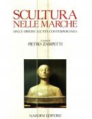 Scultura nelle Marche Dalle origini all'età contemporanea