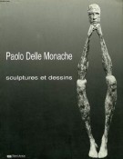 Paolo Delle Monache sculptures et dessins