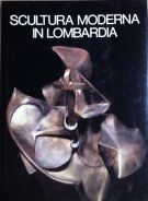 Scultura Moderna in Lombardia 1900-1950
