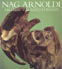 Sculture di Nag Arnoldi