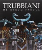 Trubbiani De rerum fabula