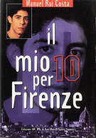 Il mio 10 per Firenze