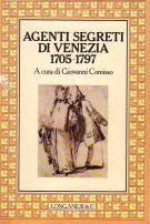 Agenti Segreti di Venezia 1705 - 1797