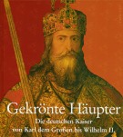 <h0>Gekrönte Häupter <span><i>Die deutschen Kaiser von Karl dem Großen bis Wilhelm II</i></span></h0>