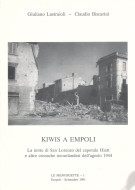 <h0>Kiwis a Empoli <span><i>la notte di San Lorenzo del caporale Hiatt e altre cronache neozelandesi dell'agosto 1944</i></span></h0>