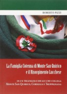 La famiglia Cotenna di Monte San Quirico e il Risorgimento lucchese un triangolo ideale che collega Monte S.Quirico Correglia Treppignana