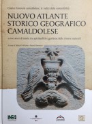 Nuovo Atlante Storico Geografico Camaldolese 1000 anni di storia tra spiritualità e gestione delle risorse naturali