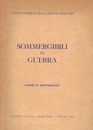 Sommergibili in guerra Episodi in Mediterraneo