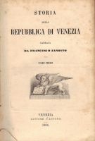 Storia della Repubblica di Venezia Dalla sua origine fino alla sua caduta