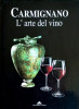 Carmignano L'arte del vino