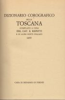 Dizionario Corografico della Toscana compilato per cura del Cav. E. Repetti e di altri Dotti italiani