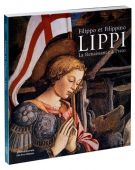 Filippo et Filippino Lippi La Renaissance à Prato