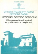 I medici nel contado fiorentino Ville e possedimenti agricoli tra Quattrocento e Cinquecento