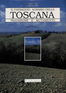 <h0><span><i>Il paesaggio agrario della </i></span>Toscana <span><i>Mutamento e tradizione</i></span></h0>