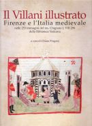 Il Villani illustrato Firenze e l'Italia medievale nelle 253 immagini del ms. Chigiano L VIII 296 della Biblioteca Vaticana