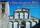 La Toscana delle Pievi Pievi in Tuscany Die Pievi der Toskana