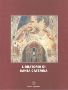L'oratorio di Santa Caterina Osservazioni storico-critiche in occasione del restauro