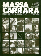 <h0>Massa Carrara <span><i>Itinerari nella Storia e nelle Leggende</i></span>