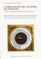 L'orologio nel Duomo di Firenze L'unico al mondo che segna l'ora italica