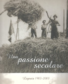 <h0>Una passione secolare <span><i>Legnaia 1903-2003</i></span></h0>