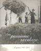 Una passione secolare Legnaia 1903-2003