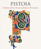 Pistoia Un'officina di libri in Toscana dal Medioevo all'Umanesimo