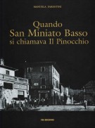 Quando San Miniato Basso si chiamava Il Pinocchio 