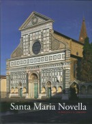 Santa Maria Novella La basilica e il convento Vol.I Dalla fondazione al tardogotico