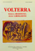 Volterra Dalla Resistenza alla Liberazione