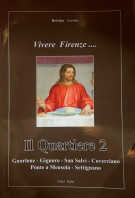 <h0><span><i>Vivere Firenze.... </i></span>Il Quartiere 2 <span><i>Guarlone-Gignoro-San Salvi-Coverciano-Ponte a Mensola-Settignano</i></span></h0>