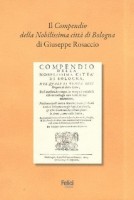 <h0>Il Compendio della Nobilissima città di Bologna <span><i>di Giuseppe Rosaccio</i></span></h0>