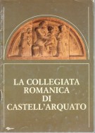 La Collegiata Romanica di Castell'Arquato