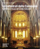 Le cattedrali della Campania Architettura e liturgia del Concilio Vaticano II