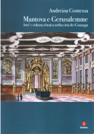 Mantova e Gerusalemme Arte e cultura ebraica nella città dei Gonzaga