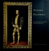 Napoli e Filippo II La nascita della società moderna nel secondo Cinquecento.