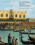 La pittura della Serenissima Venezia e i suoi pittori